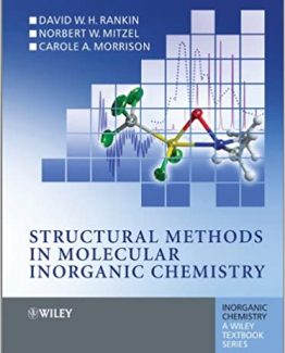Structural Methods in Molecular Inorganic Chemistry by D. W. H. Rankin