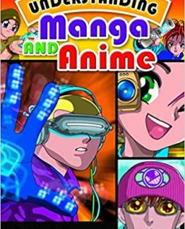Understanding Manga and Anime by Robin E. Brenner