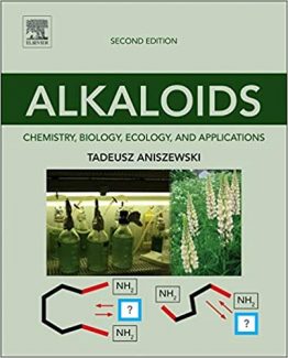 Alkaloids Chemistry Biology Ecology and Applications 2nd Edition