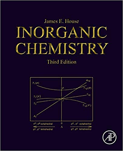 Inorganic Chemistry 3rd Edition by James E. House