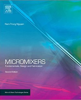Micromixers Fundamentals, Design and Fabrication 2nd Edition