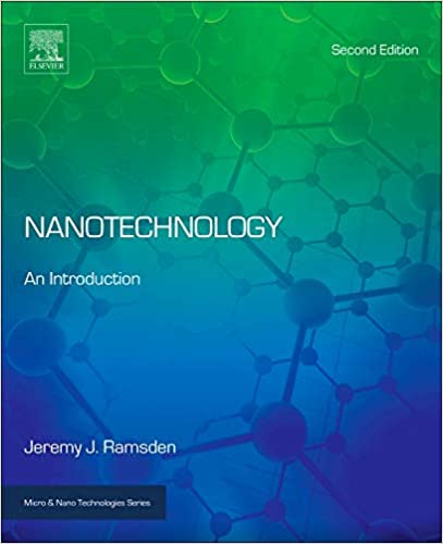 Nanotechnology An Introduction 2nd Edition by Jeremy Ramsden