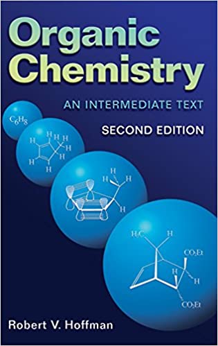Organic Chemistry An Intermediate Text 2nd Edition by Robert V. Hoffman