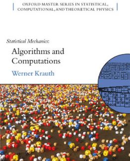 Statistical Mechanics Algorithms and Computations by Werner Krauth