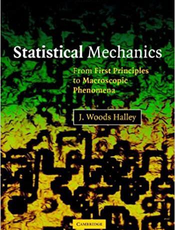 Statistical Mechanics From First Principles to Macroscopic Phenomen