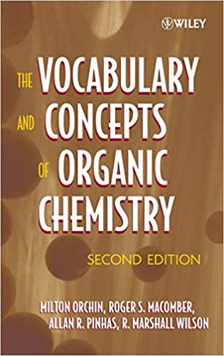 The Vocabulary and Concepts of Organic Chemistry 2nd Edition by Milton Orchin