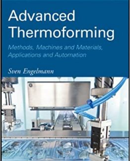 Advanced Thermoforming Methods Machines and Materials