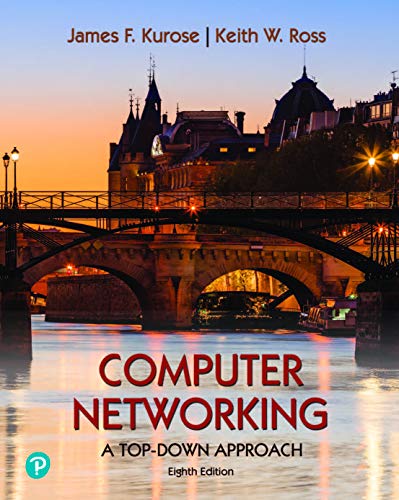 Computer Networking A Top Down Approach 8th edition by James Kurose
