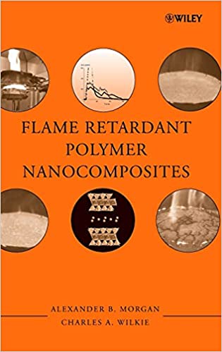 Flame Retardant Polymer Nanocomposites 1st Edition by Alexander B. Morgan