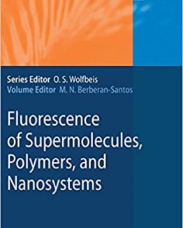 Fluorescence of Supermolecules Polymers and Nanosystems