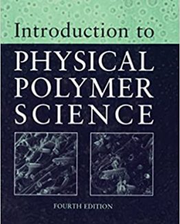 Introduction to Physical Polymer Science 4th Edition by L. H. Sperling