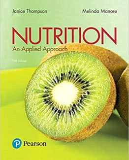 Nutrition An Applied Approach 5th Edition by Janice Thompson