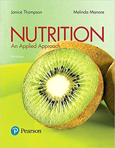 Nutrition An Applied Approach 5th Edition by Janice Thompson