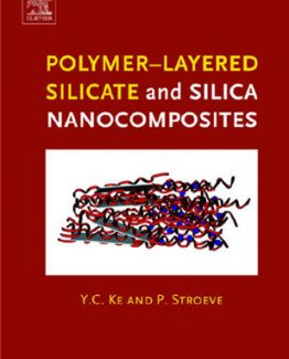 Polymer-Layered Silicate and Silica Nanocomposites 1st Edition by Y.C. Ke