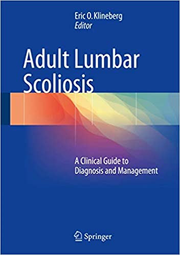 Adult Lumbar Scoliosis A Clinical Guide to Diagnosis and Management