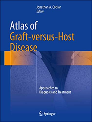 Atlas of Graft-versus-Host Disease Approaches to Diagnosis and Treatment