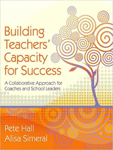 Building Teachers' Capacity for Success by Pete Hall