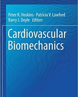 Cardiovascular Biomechanics 2017 Edition by Peter R. Hoskins