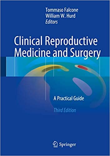 Clinical Reproductive Medicine and Surgery A Practical Guide 3rd Edition
