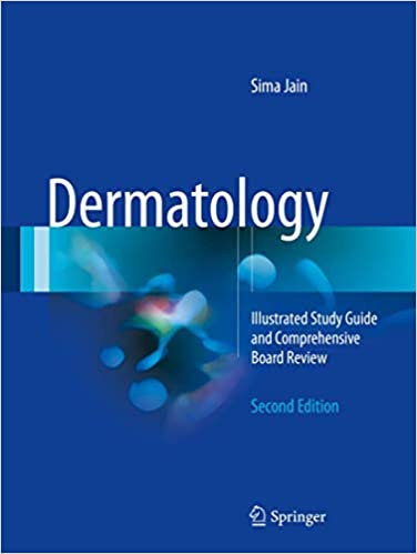 Dermatology Illustrated Study Guide and Comprehensive Board Review 2nd Edition