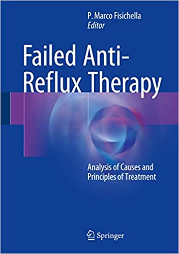 Failed Anti-Reflux Therapy 2nd Edition