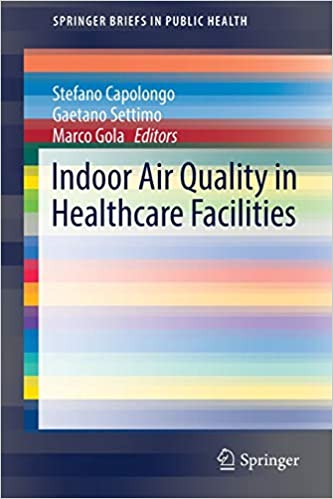 Indoor Air Quality in Healthcare Facilities by Stefano Capolongo