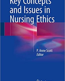 Key Concepts and Issues in Nursing Ethics by P. Anne Scott