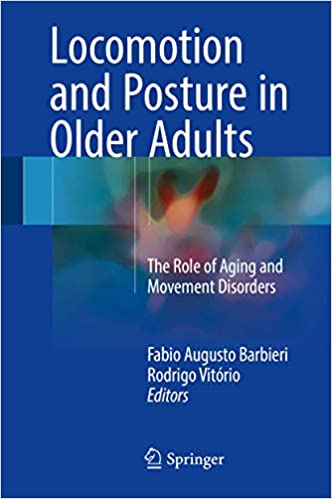 Locomotion and Posture in Older Adults The Role of Aging and Movement Disorders