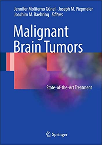 Malignant Brain Tumors State-of-the-Art Treatment by Jennifer Moliterno Gunel