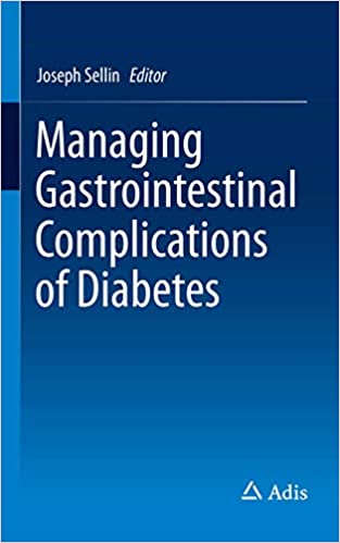Managing Gastrointestinal Complications of Diabetes by Joseph Sellin