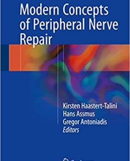 Modern Concepts of Peripheral Nerve Repair 2017 Edition