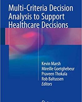 Multi-Criteria Decision Analysis to Support Healthcare Decisions by Kevin Marsh