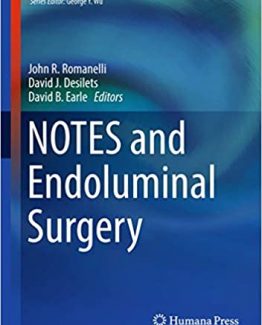 NOTES and Endoluminal Surgery 1st Edition by John R. Romanelli