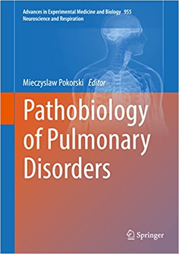 Pathobiology of Pulmonary Disorders by Mieczyslaw Pokorski