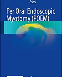 Per Oral Endoscopic Myotomy (POEM) by Kevin M. Reavis