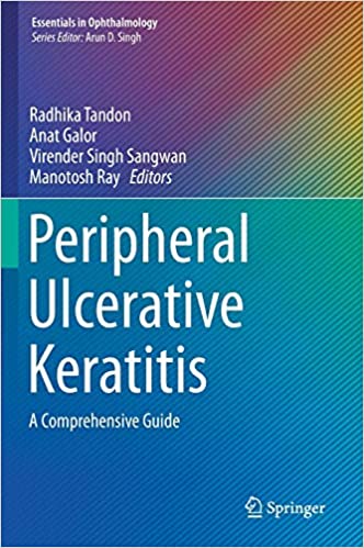Peripheral Ulcerative Keratitis A Comprehensive Guide by Radhika Tandon