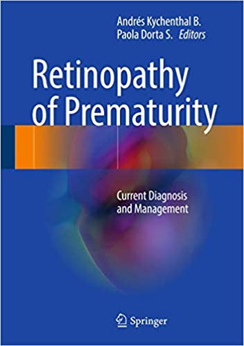 Retinopathy of Prematurity Current Diagnosis and Management