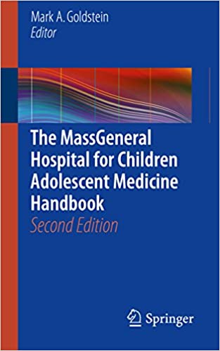 The MassGeneral Hospital for Children Adolescent Medicine Handbook 2nd Edition