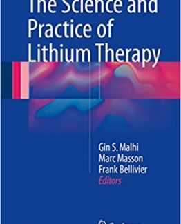The Science and Practice of Lithium Therapy by Gin S. Malhi