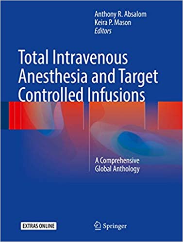 Total Intravenous Anesthesia and Target Controlled Infusions