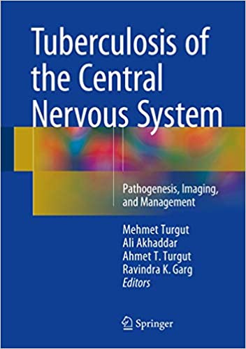 Tuberculosis of the Central Nervous System by Mehmet Turgut