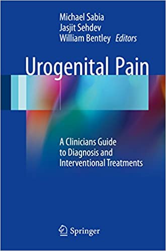 Urogenital Pain A Clinicians Guide to Diagnosis and Interventional Treatments