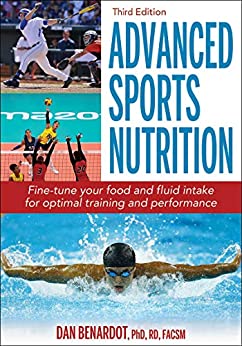 Advanced Sports Nutrition Paperback 3rd Edition by Dan Benardot