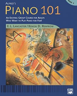 Alfred's Piano 101 Book 1 by E. L. Lancaster
