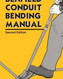 Benfield Conduit Bending Manual 2nd Edition by Jack Benfield
