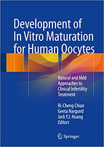 Development of In Vitro Maturation for Human Oocytes