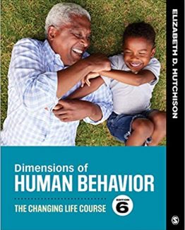 Dimensions of Human Behavior The Changing Life Course 6th Edition