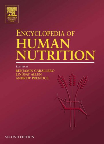 Encyclopedia of Human Nutrition 2nd Edition by Benjamin Caballero