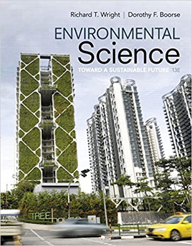 Environmental Science Toward A Sustainable Future 13th Edition by Richard Wright