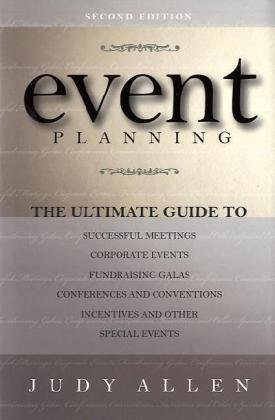 Event Planning The Ultimate Guide To Successful Meetings 2nd Edition by Judy Allen